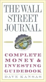 Cover of The Wall Street Journal Complete Money and Investing Guidebook